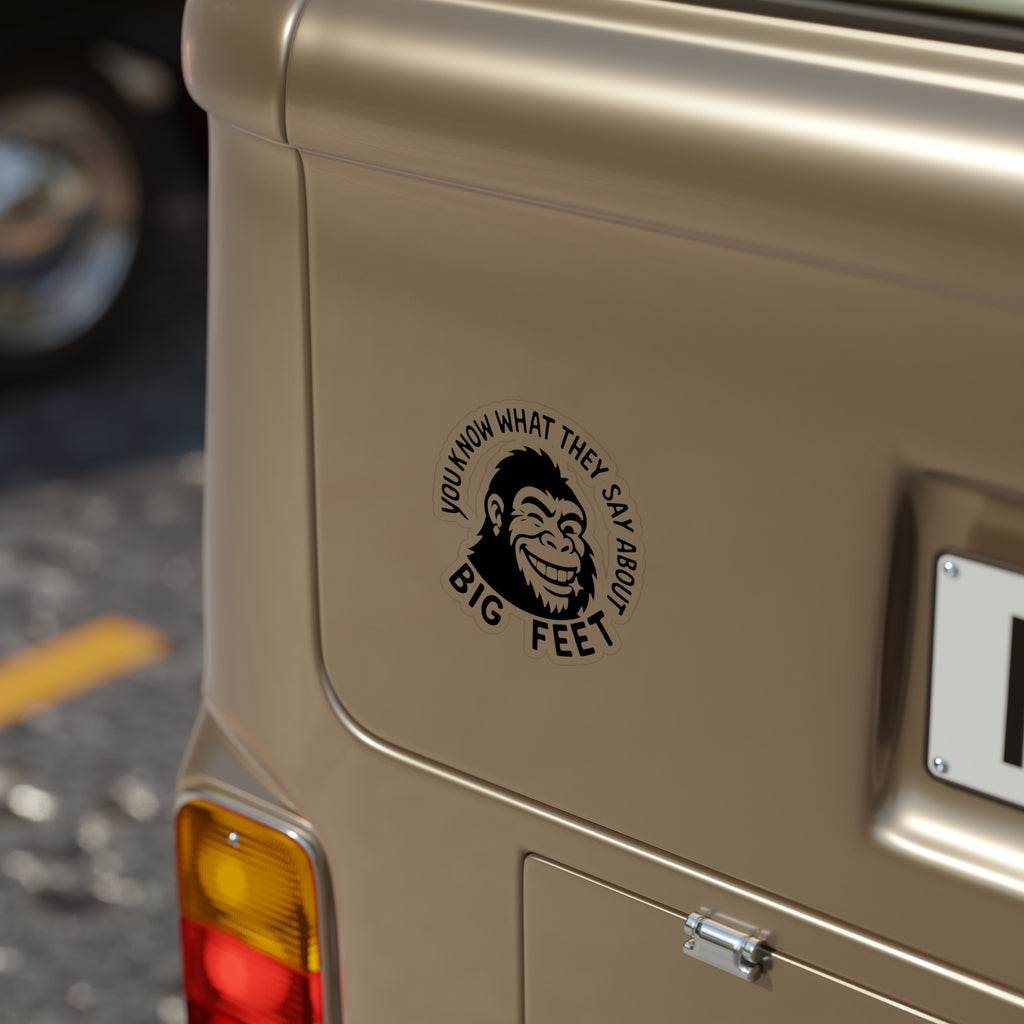 Bigfoot Rizz  "You Know What They Say About Big Feet" Die-Cut Outdoor Sticker: - Fun Car Decal